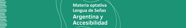 Materia optativa Lengua de Señas Argentina y Accesibilidad en la UNDAV