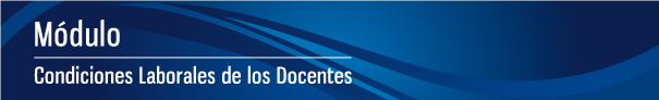 Módulo de condiciones laborales de los docentes